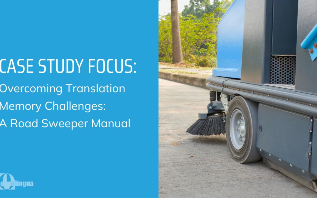 Overcoming Translation Memory Challenges: A Road Sweeper Manual Case Study