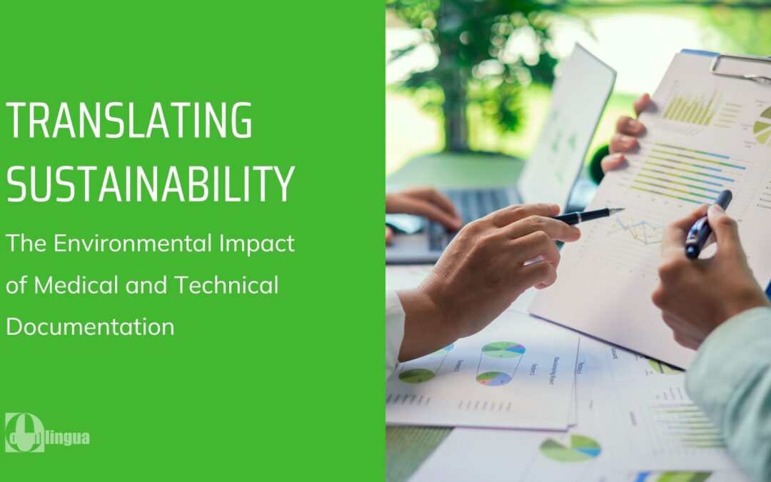Translating Sustainability: The Environmental Impact of Medical and Technical Documentation