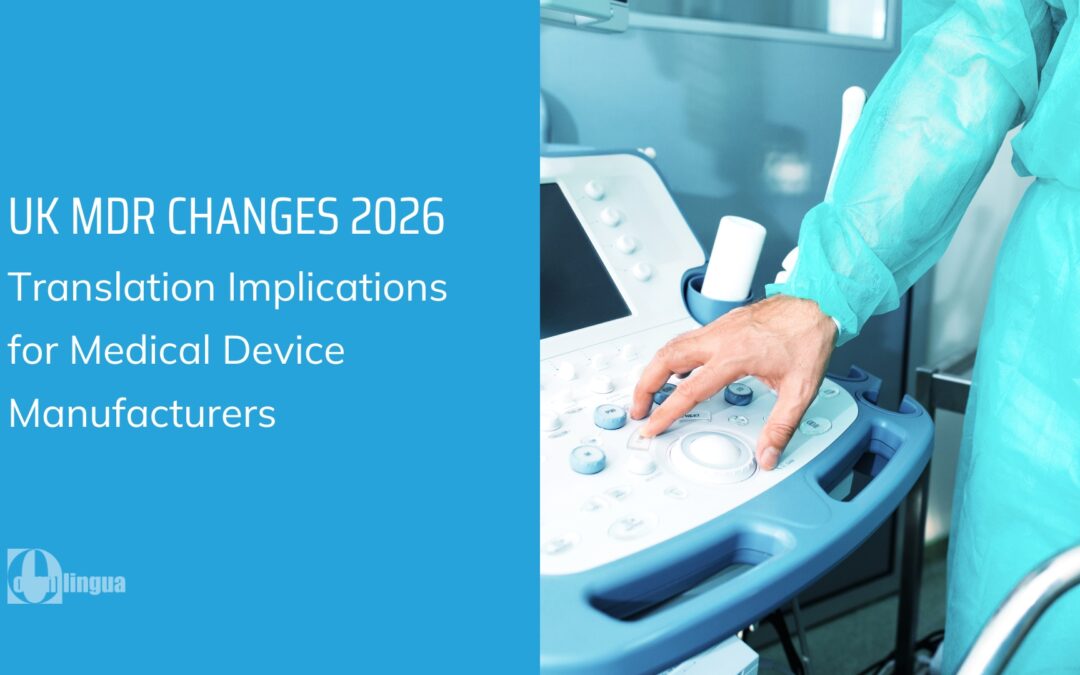 UK MDR Changes 2026: Translation Implications for Medical Device Manufacturers